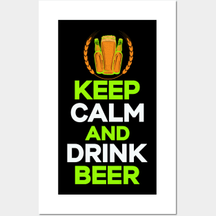 Keep Calm and Drink Beer Posters and Art